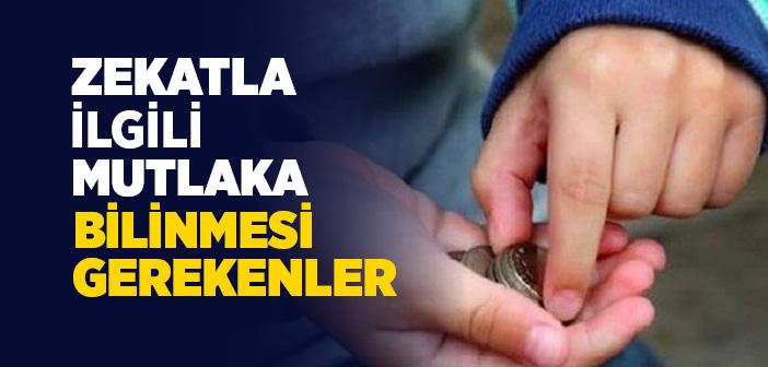 Zekâtta Dikkat Edilmesi Gerekenler